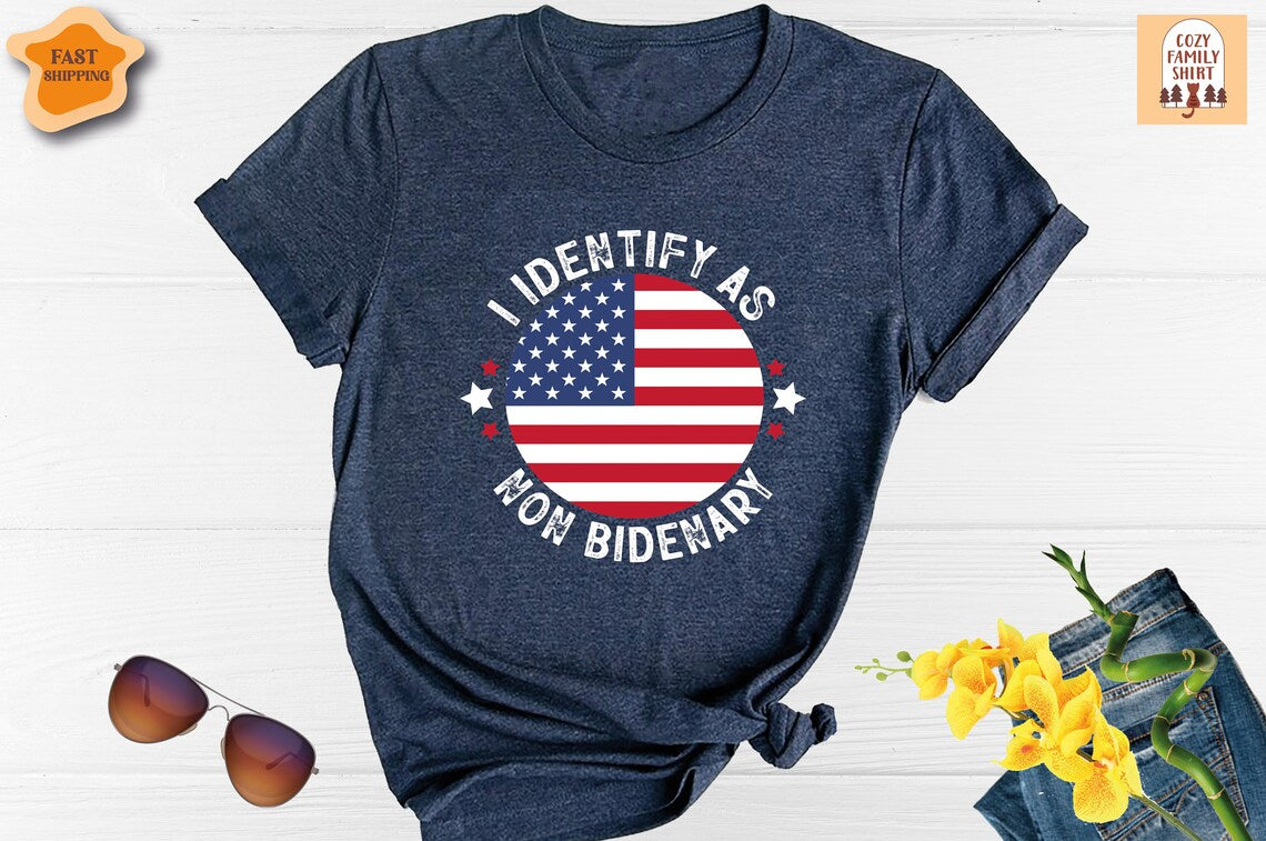 Unisex T-shirt I Identify As Non-Bidenary Shirt, Anti Biden Shirt, Conservative Shirt, FJB Shirt, Let's Go Brandon Shirt, Patriot Shirt, Trump Supporter