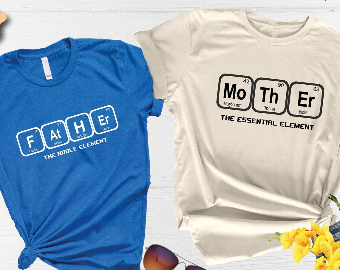 Unisex T-shirt Family Periodic Table Shirt, Mother Elements Shirt, Father Elements Shirt, Father Shirt, Mother Shirt, Dad Shirt, Mom Shirt, Mama Shirt