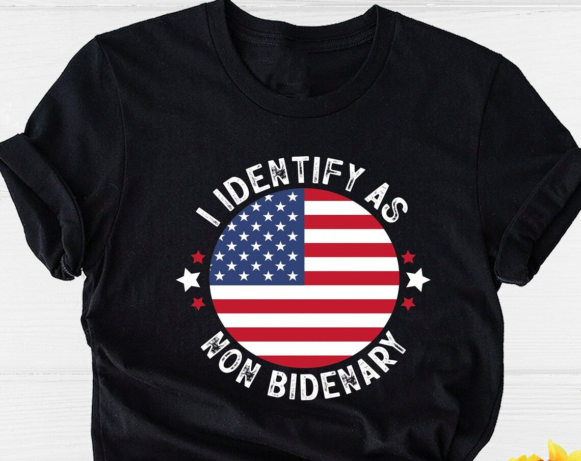 Unisex T-shirt I Identify As Non-Bidenary Shirt, Anti Biden Shirt, Conservative Shirt, FJB Shirt, Let's Go Brandon Shirt, Patriot Shirt, Trump Supporter