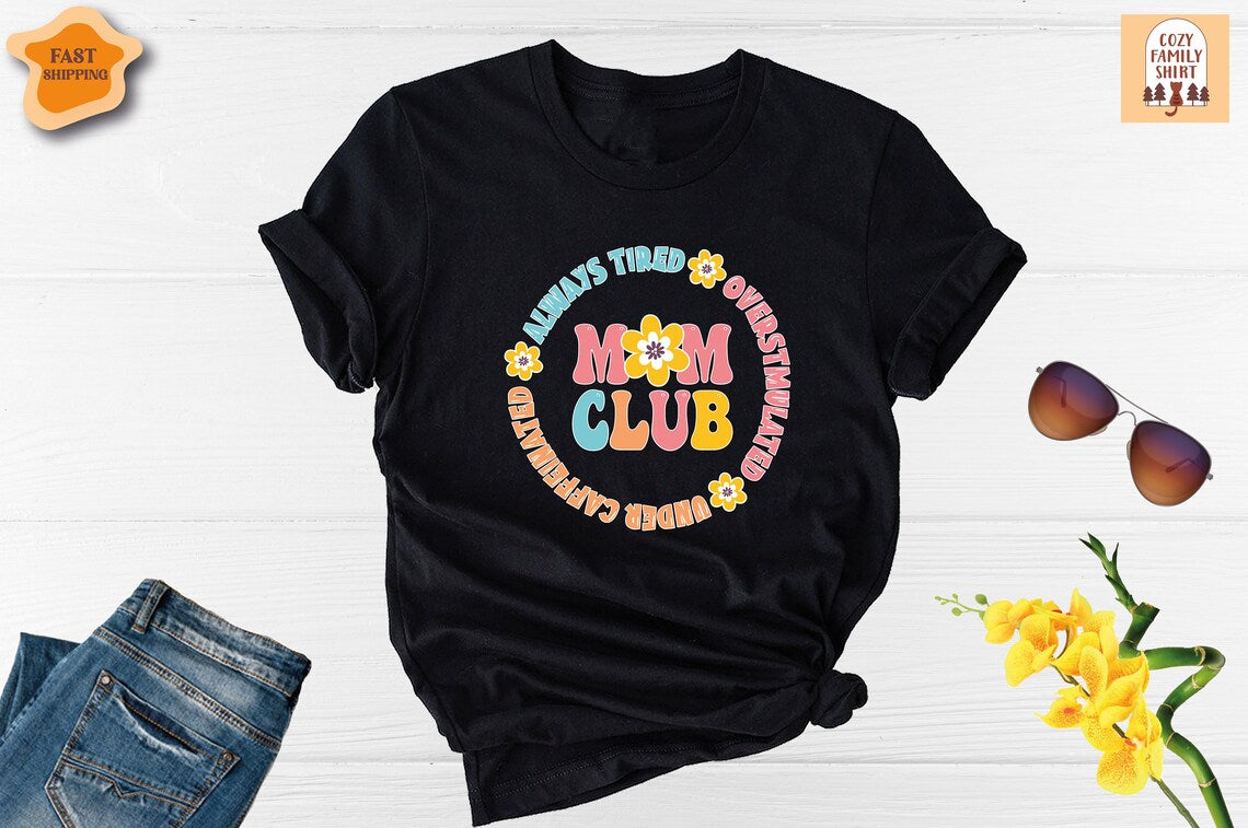 Unisex T-shirt Mom Club Shirt, Mama Shirt, Mother Shirt, Happy Mothers Day Shirt, Motherhood Shirt, Cute Mom Shirt, New Mom Shirt, Funny Mom Shirt