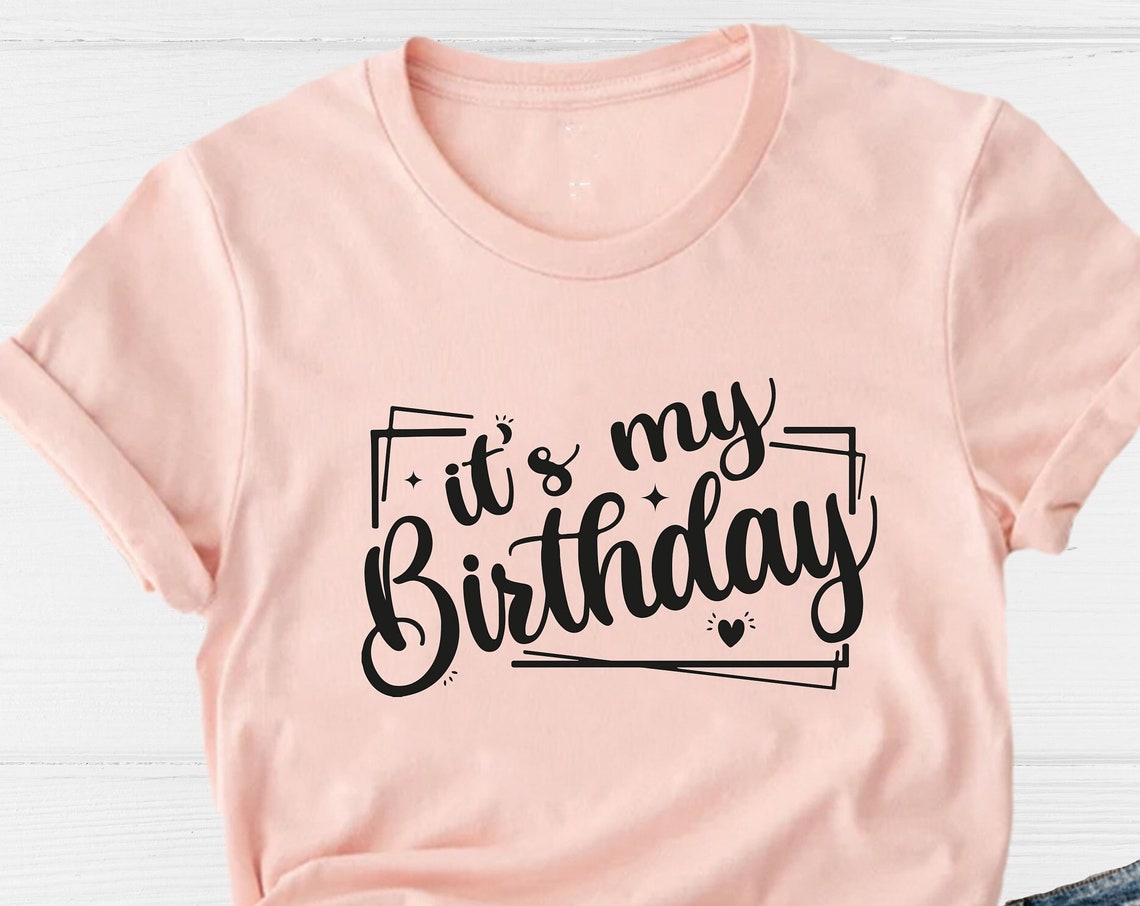 Unisex T-shirt Its My Birthday Shirt, Birthday Shirt, Birthday Queen Shirt, Birthday Girl Shirt, Birthday Boy Shirt, My Birthday Shirt, Birthday Squad