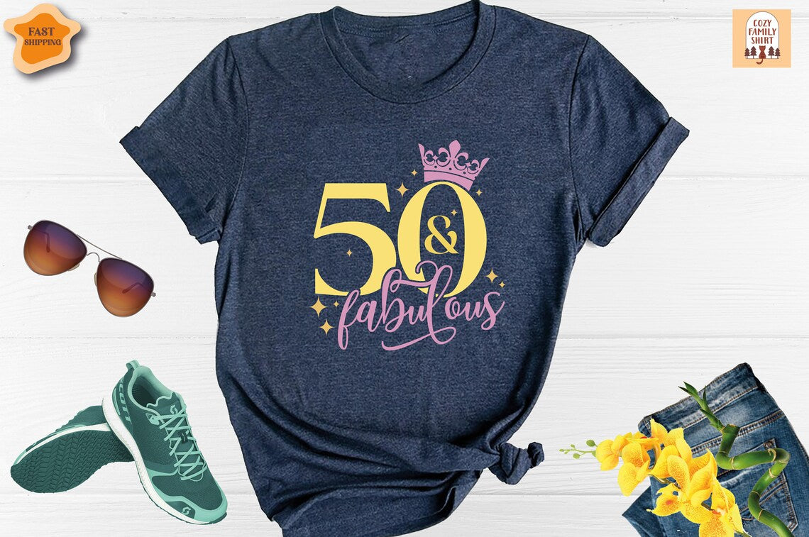 Unisex T-shirt Birthday Shirt, 50th Birthday Shirt, 50 and Fabulous Shirt, Birthday Queen Shirt, Birthday Party Shirt, 50 Years Old Shirt, Hello 50 Shirt