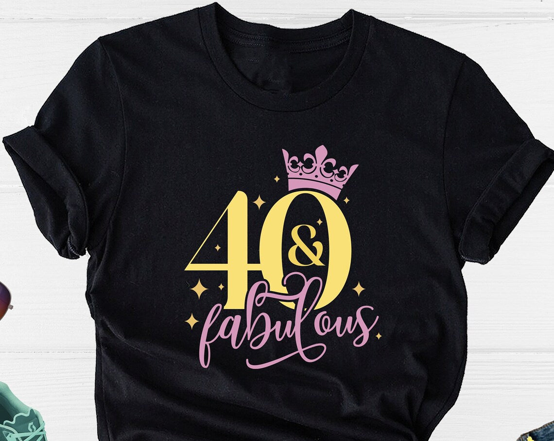 Unisex T-shirt Birthday Shirt, 40th Birthday Shirt, 40 and Fabulous Shirt, 40 Years Old Shirt, Hello 40 Shirt, Birthday Queen Shirt, Birthday Party Shirt